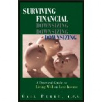 Surviving Financial Downsizing by Gail Perry
